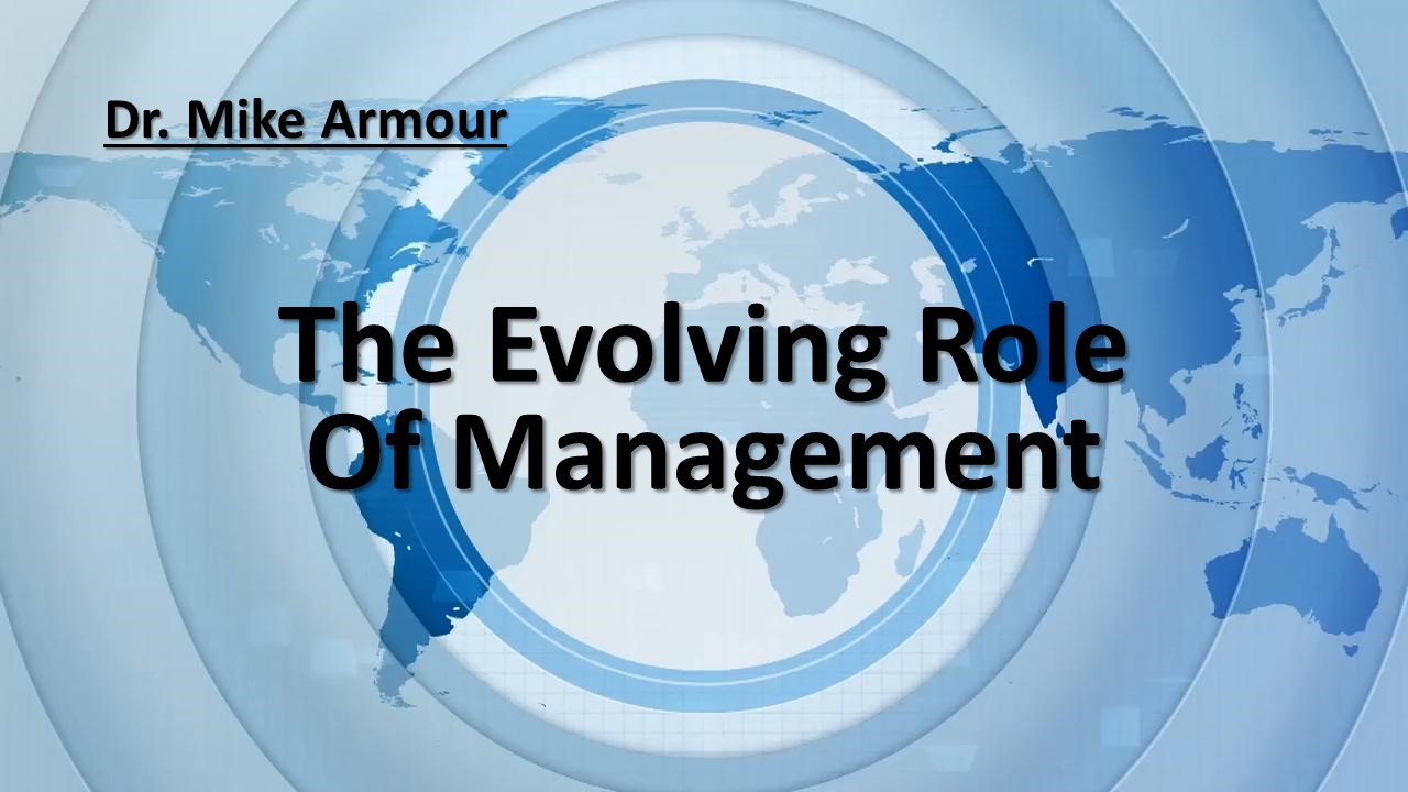 The Evolving Role of Management